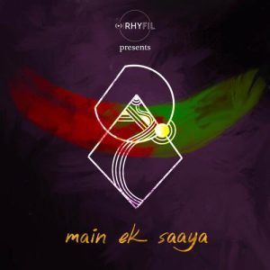 Main Ek Saaya Album Art