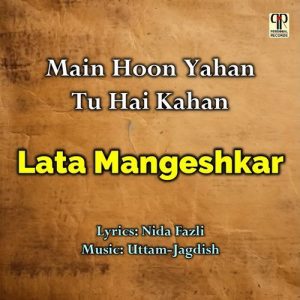 Main Hoon Yahan Tu Hai Kahan Album Art