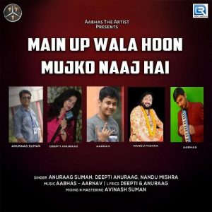 Main Up Wala Hoon Mujko Naaj Hai (2021) Album Art