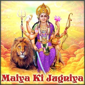Maiya Ki Jugniya