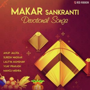 Makar Sankranti – Devotional Songs