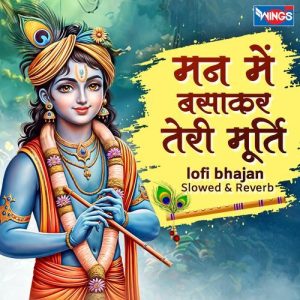 Man Mein Basa Kar Teri Murti (Karuna Karo Kasht Haro) Lofi Version Album Art