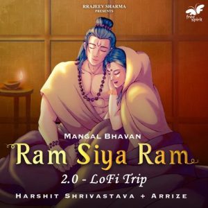 Mangal Bhavan – Ram Siya Ram 2.0 (LoFi Trip)