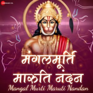Mangal Murti Maruti Nandan – Zee Music Devotional (2019) Album Art