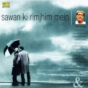 Manna Dey – Geet N Ghazals – Sawan Ki Rimjhim Mein