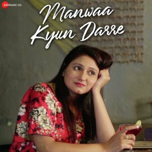 Manwaa Kyun Darre Album Art