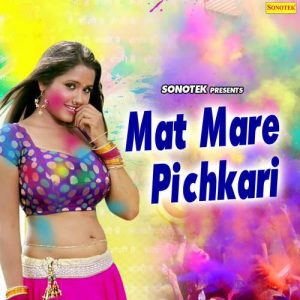 Mat Mare Pichkari