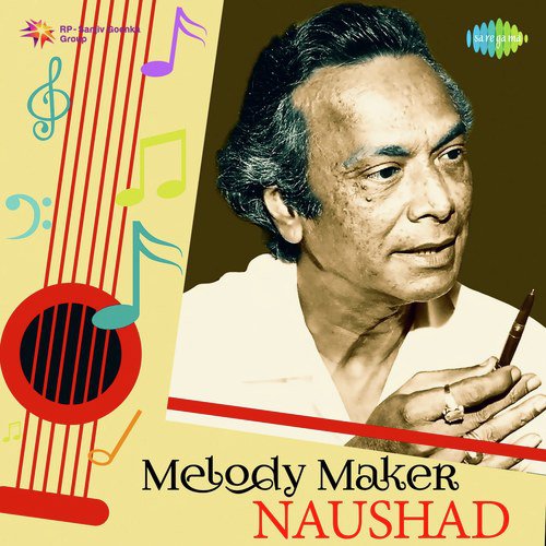 Melody Maker – Naushad