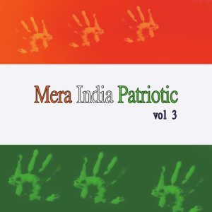 Mera India Patriotic,Vol. 3 Album Art