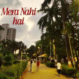 Mera Nahi Hai