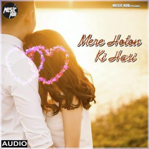 Mere Hoton Ki Hasi
