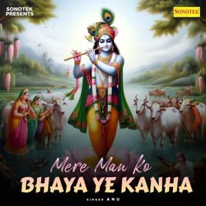 Mere Man Ko Bhaya Ye Kanha Album Art