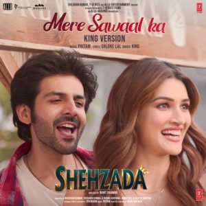 Mere Sawaal Ka (King Version) [From “Shehzada”]