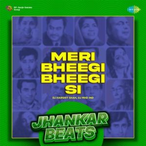 Meri Bheegi Bheegi Si – Jhankar Beats