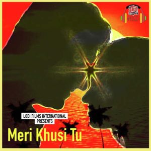 Meri Khushi Tu