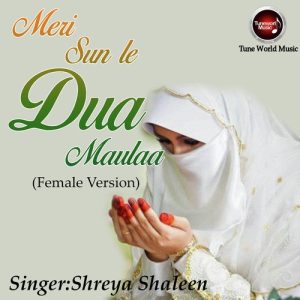 Meri Sun Le Dua Maula (Female Version)