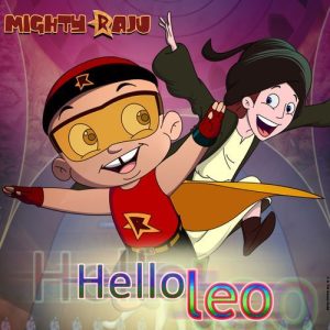 Mighty Raju – Hello Leo
