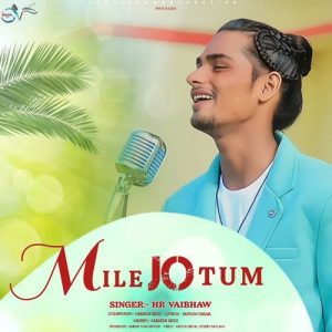 Mile Jo Tum