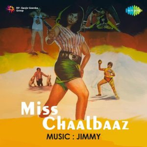 Miss Chaalbaaz Album Art