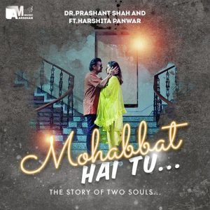 Mohabbat Hai Tu