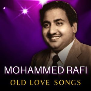 Mohammed Rafi Old Love Songs Album Art
