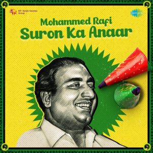 Mohammed Rafi – Suron Ka Anar