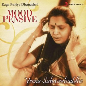 Mood Pensive – Raga Puriya Dhanashri