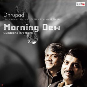 Morning Dew – Raga Komal Rishabh Asawari