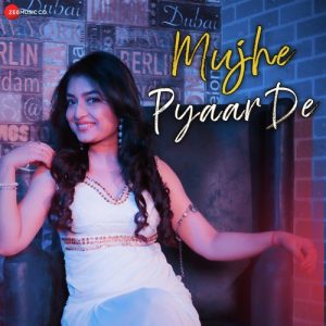 Mujhe Pyaar De Album Art