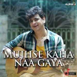 Mujhse Kaha Naa Gaya Album Art