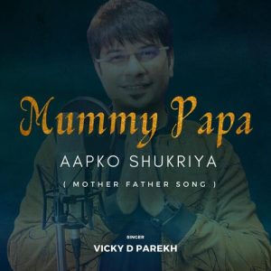 Mummy Papa Aapko Shukriya (Mother Father Song) Album Art