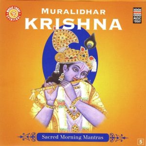 Muralidhar Krishna – Sacred Morning Mantras