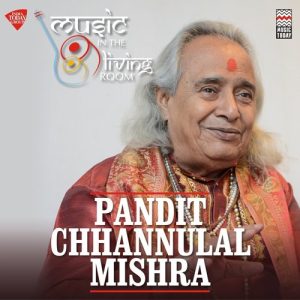 Music in the Living Room – Pt. Channulal Mishra