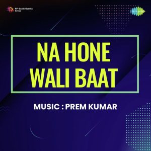 Na Hone Wali Baat Album Art