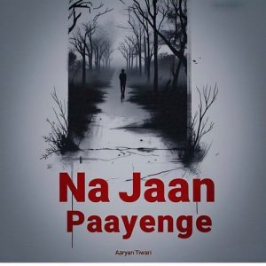 Na Jaan Paayenge Album Art