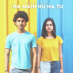 Na Mai Hu Na Tu – Single