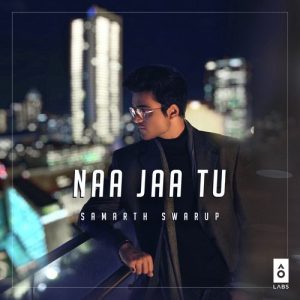 Naa Jaa Tu