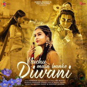 Nachu Main Banke Diwani (2023) Album Art