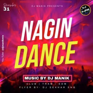 Nagin Dance ((EDM Drop Mix))