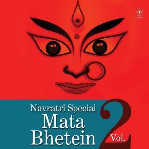 Navratri Special – Mata Bhentein, Vol. 2