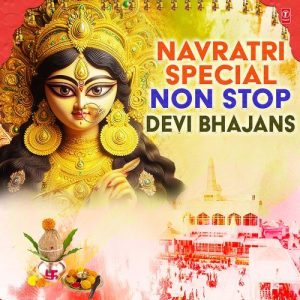 Navratri Special Non Stop Devi Bhajans Album Art