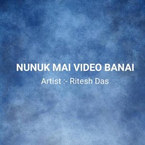 Nunuk Mai Video Banai (Instrumental-‎Dhol Beat) Album Art