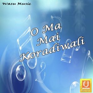 O Ma Mai Koradiwali