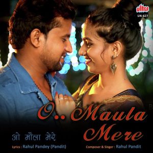 O Maula Mere