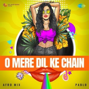 O Mere Dil Ke Chain – Afro Mix