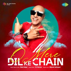 O Mere Dil Ke Chain – Baba Sehgal