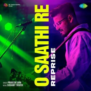 O Saathi Re – Reprise