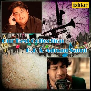 Our Best Collection – K.K. And Adnan Sami