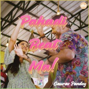 Pahadi Beat Ma!