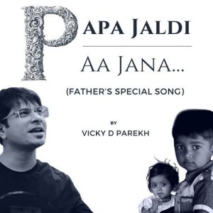 Papa Jaldi Aa Jana (Father’s Special Song) Album Art